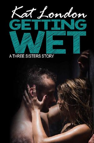 [Three Sisters Story 01] • Getting Wet